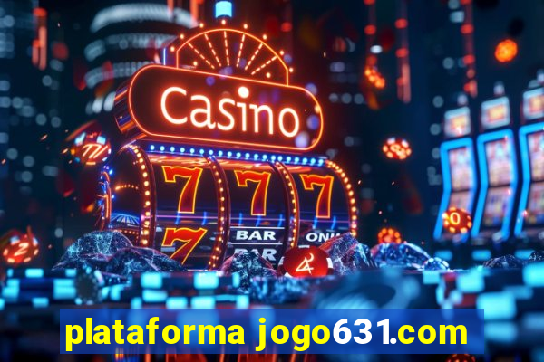 plataforma jogo631.com